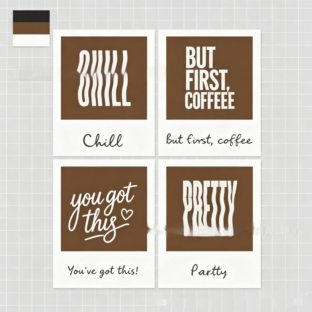 Four square coffee-themed art prints arranged in a 2x2 grid on a light gray gridded background. Each print has a brown square with white text and a white border below it containing a phrase: 'Chill', 'but first, coffee', 'you got this', and 'partyy'.