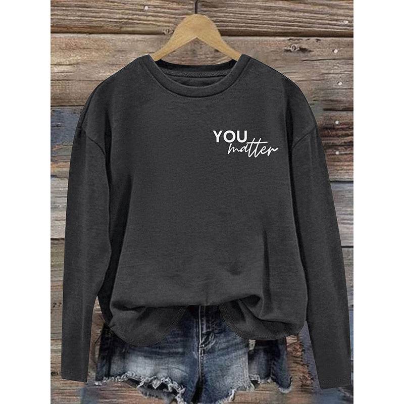 Women You Matter To The Person Behind Me Letter Print T-Shirt Casual Long Sleeve Round Neck Shirts Tops Inspirational Graphic Tee - EX-STOCK Canada