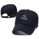 Mens And Womens Hip-Hop Hats Outdoor Caps Yes Daddy Embroidery Caps - EX-STOCK Canada