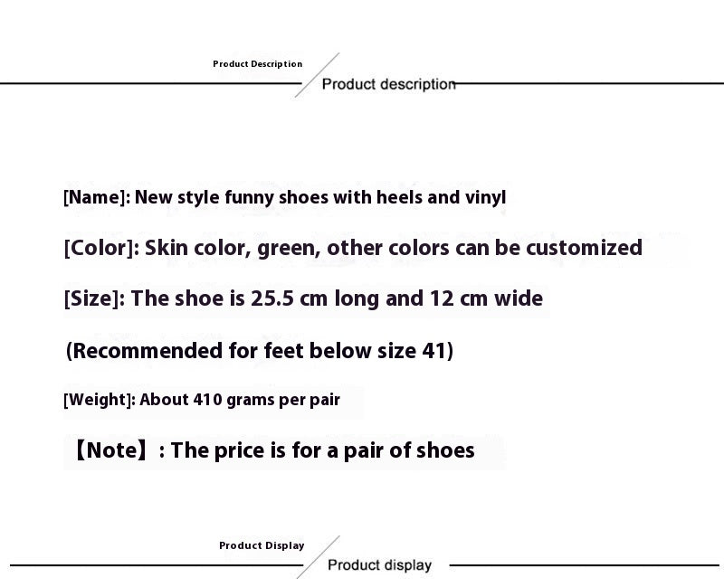 A product specification sheet on a white background detailing the name, color options (skin, green, or other), dimensions (25.5 cm long and 12 cm wide), weight (about 410 grams per pair), and display notes for custom novelty high-heeled shoes.