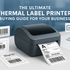 The Ultimate Thermal Label Printer Buying Guide for Your Business - EX-STOCK Canada