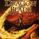 Dragon Blade: Wrath of Fire 