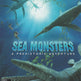 Sea Monsters: A Prehistoric Adventure 