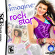 Imagine: Rock Star 