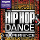 The Hip Hop Dance Experience 