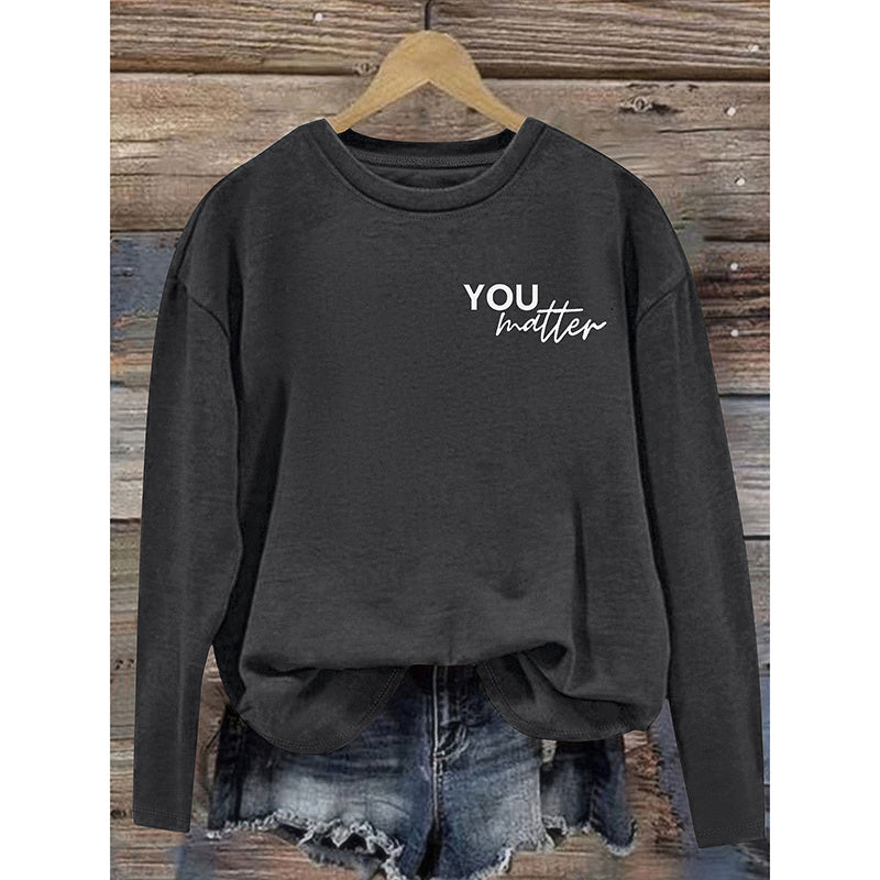Women You Matter To The Person Behind Me Letter Print T-Shirt Casual Long Sleeve Round Neck Shirts Tops Inspirational Graphic Tee EX-STOCK