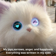 A fluffy white cat with glowing blue and purple eyes, shown close up in an indoor setting with a blurred street scene in the background. Text at the bottom reads, 'My joys, sorrows, anger, and happiness Everything was written in my eyes Real-time eye contact, understanding your emotions at a glance.